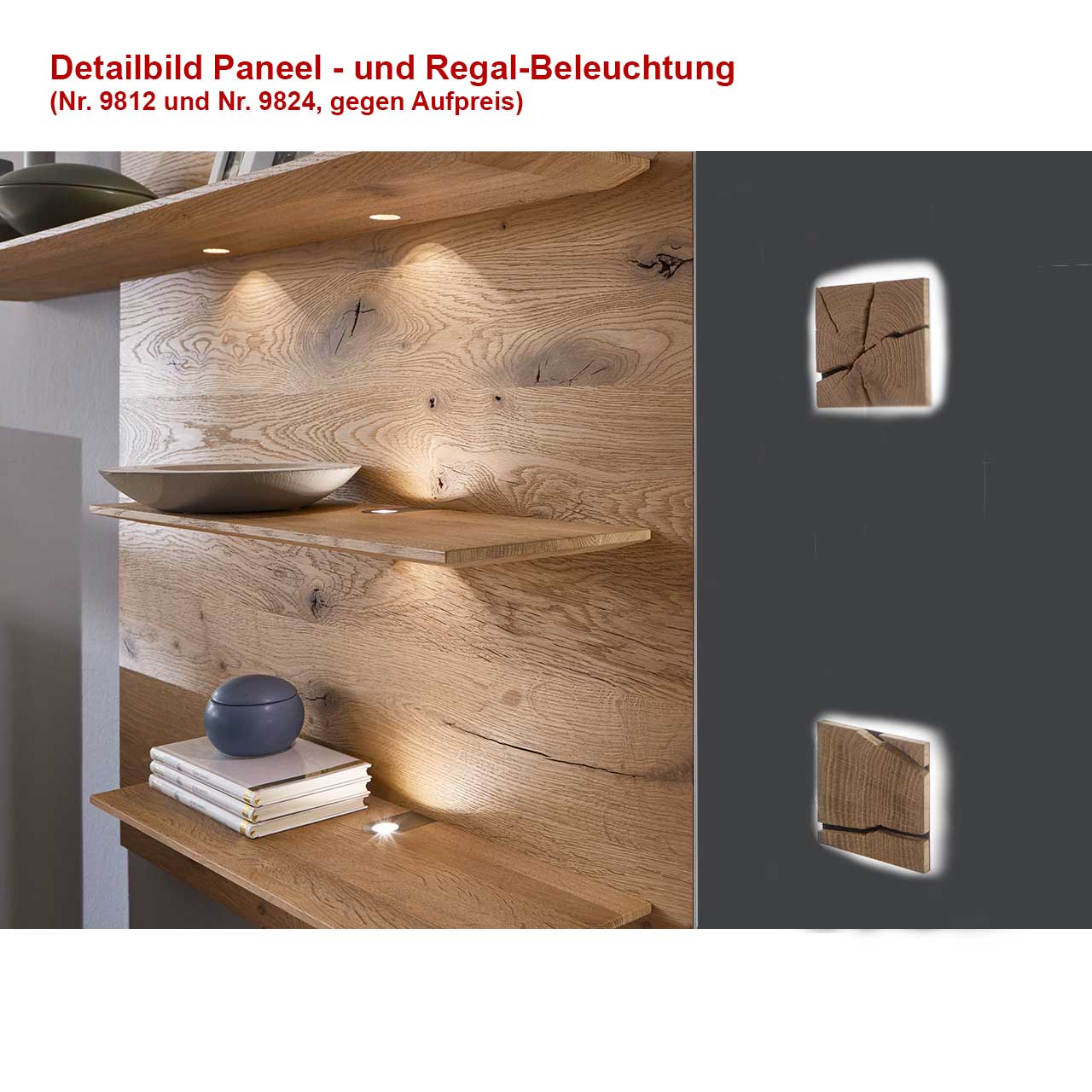 Detailansicht des CAYA Wandpaneels Nr. 7170-5182A mit zwei Beleuchtungs-Optionen: Erste Variante mit Paneel-Beleuchtung (Nr. 9812), zweite mit Regal-Beleuchtung (Nr. 9824), alle gegen Aufpreis erhältlich.